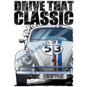T Shirt Drive that Classic Volkswagen Beetle