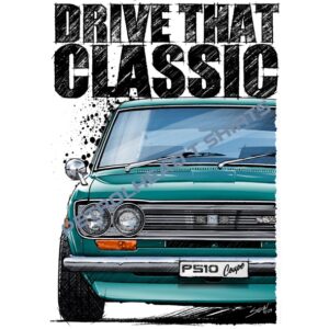 T Shirt Drive that Classic Datsun SSS Coupé P510